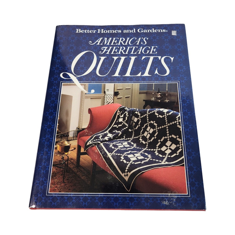 Better Homes and Gardens America's Heritage Quilts Hardcover‎ Book 1991